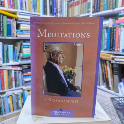 Meditations – J. Krishnamurti